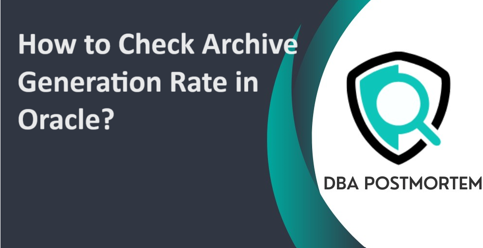 archive generation rate