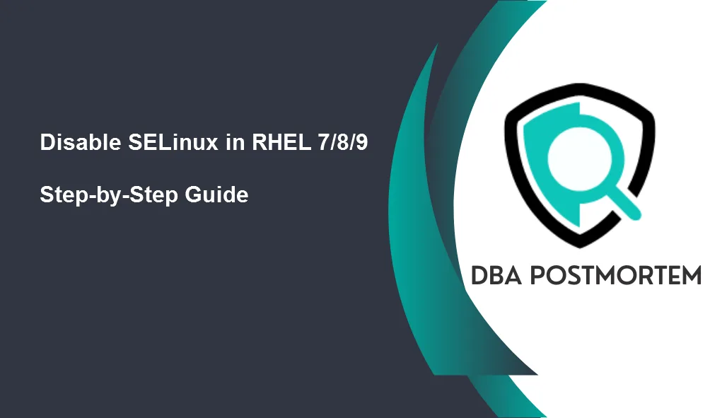 Disable selinux in rhel 7/8/9: easy step-by-step guide 1 Disable selinux in rhel
