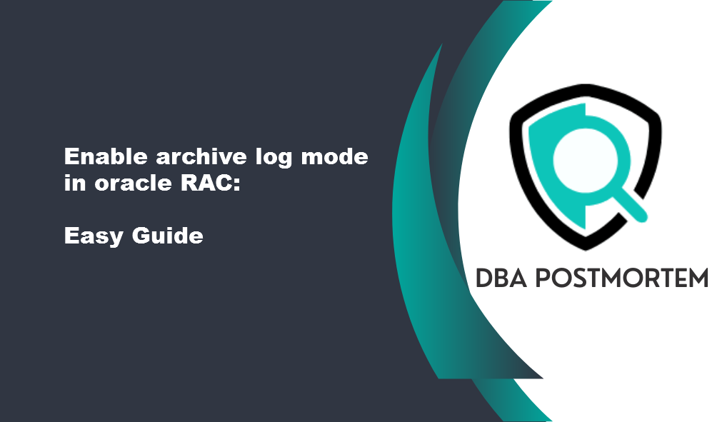 Enable archive log mode in oracle RAC