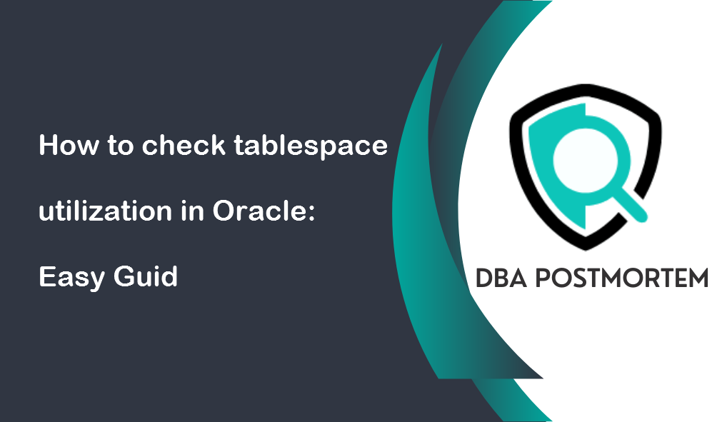 check tablespace utilization in Oracle