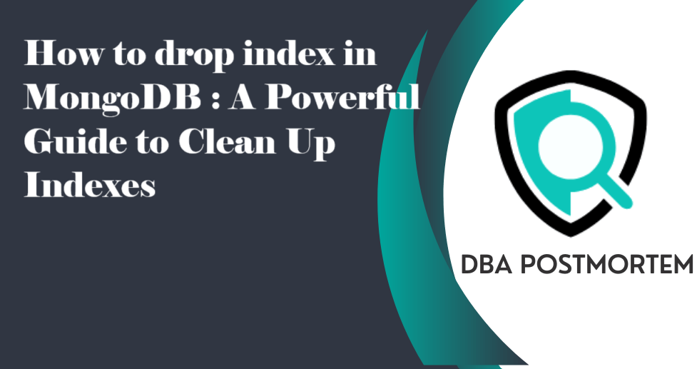 Feature image of drop index in mongodb